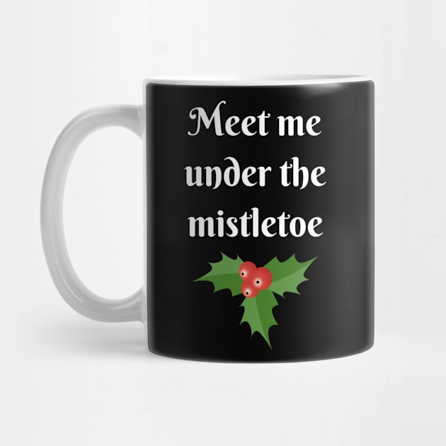 Meet Me Under The Mistletoe Christmas by JustPick